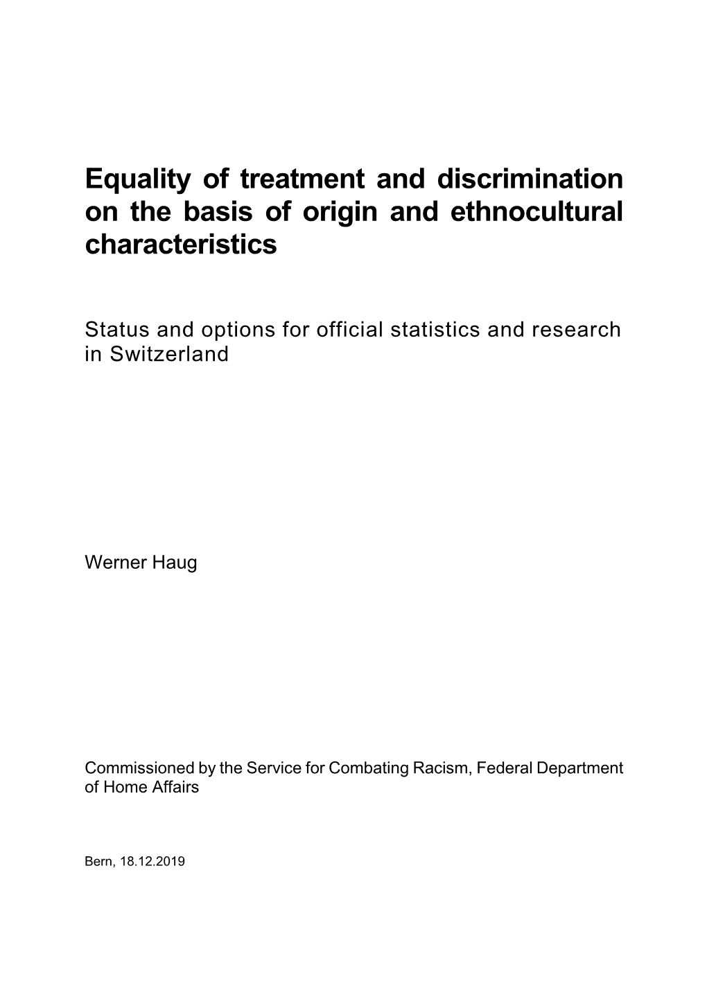 Equality of Treatment and Discrimination on the Basis of Origin and Ethnocultural Characteristics