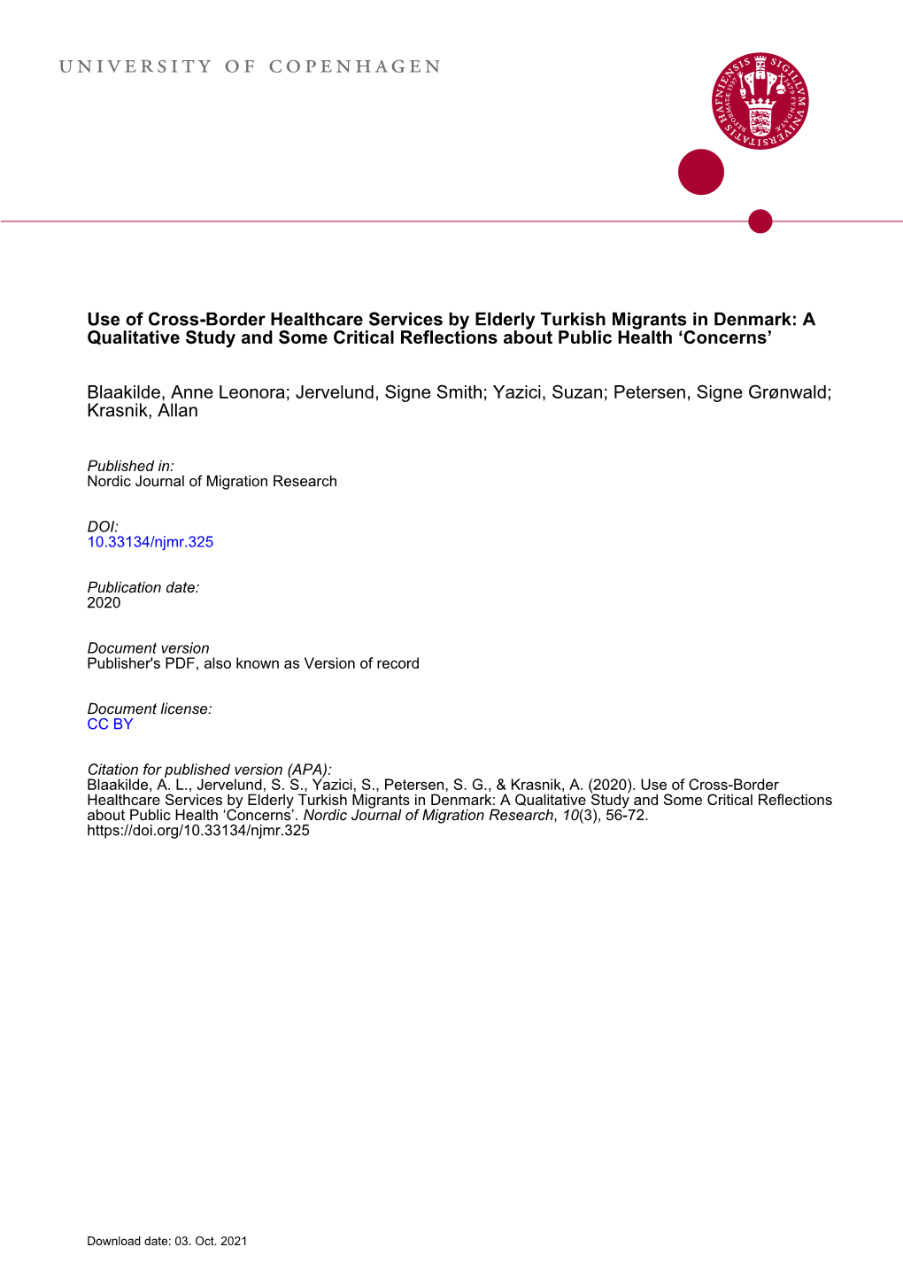 Use of Cross-Border Healthcare Services by Elderly Turkish Migrants in Denmark: a Qualitative Study and Some Critical Reflections About Public Health ‘Concerns’