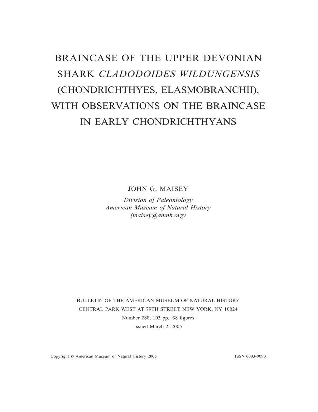 Braincase of the Upper Devonian Shark Cladodoides Wildungensis (Chondrichthyes, Elasmobranchii), with Observations on the Braincase in Early Chondrichthyans