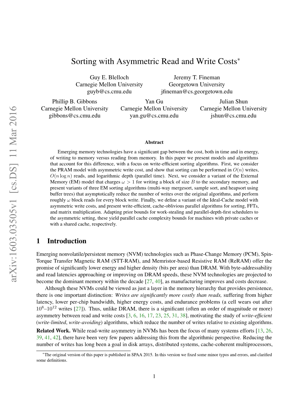 Arxiv:1603.03505V1 [Cs.DS] 11 Mar 2016 Become the Dominant Memory Within the Decade [27, 40], As Manufacturing Improves and Costs Decrease