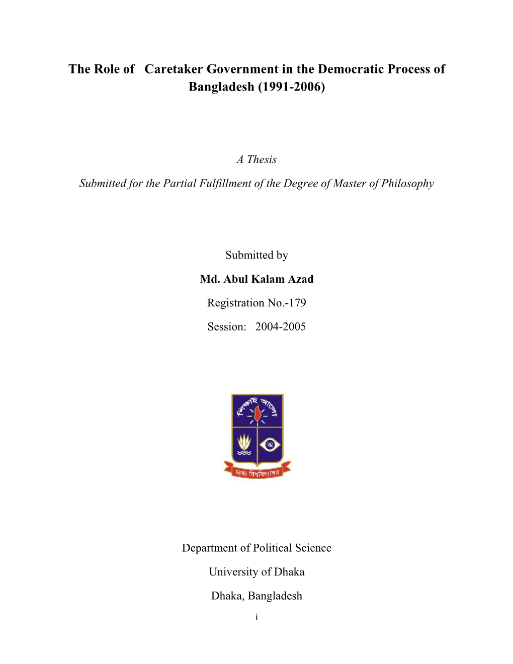 The Role of Caretaker Government in the Democratic Process of Bangladesh (1991-2006)