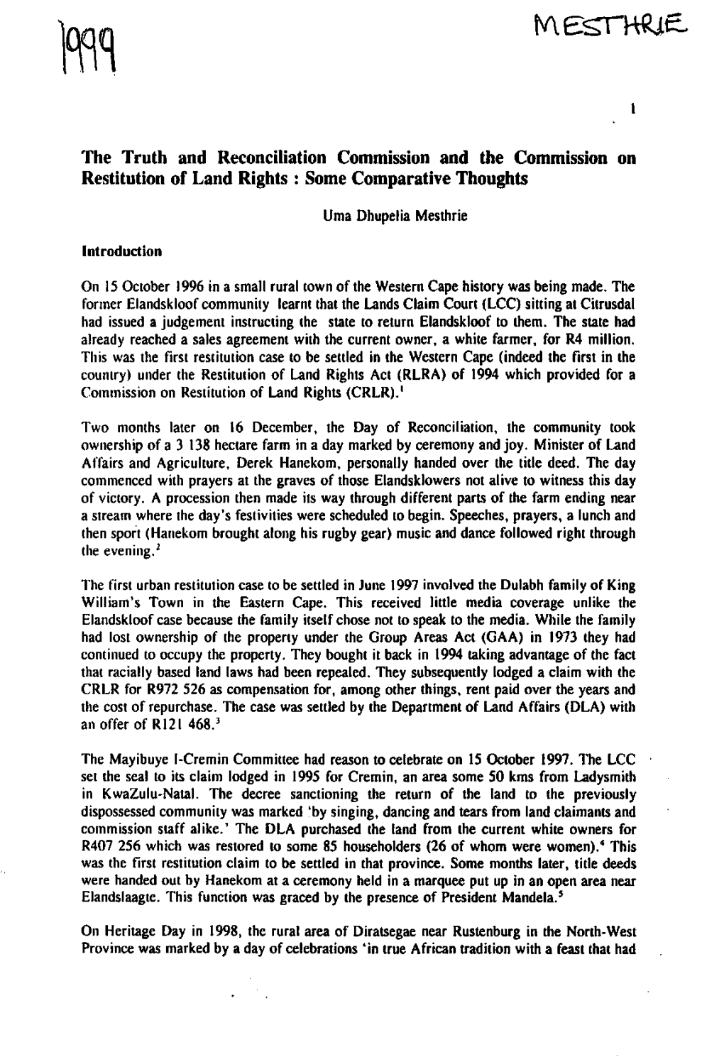 The Truth and Reconciliation Commission and the Commission on Restitution of Land Rights : Some Comparative Thoughts