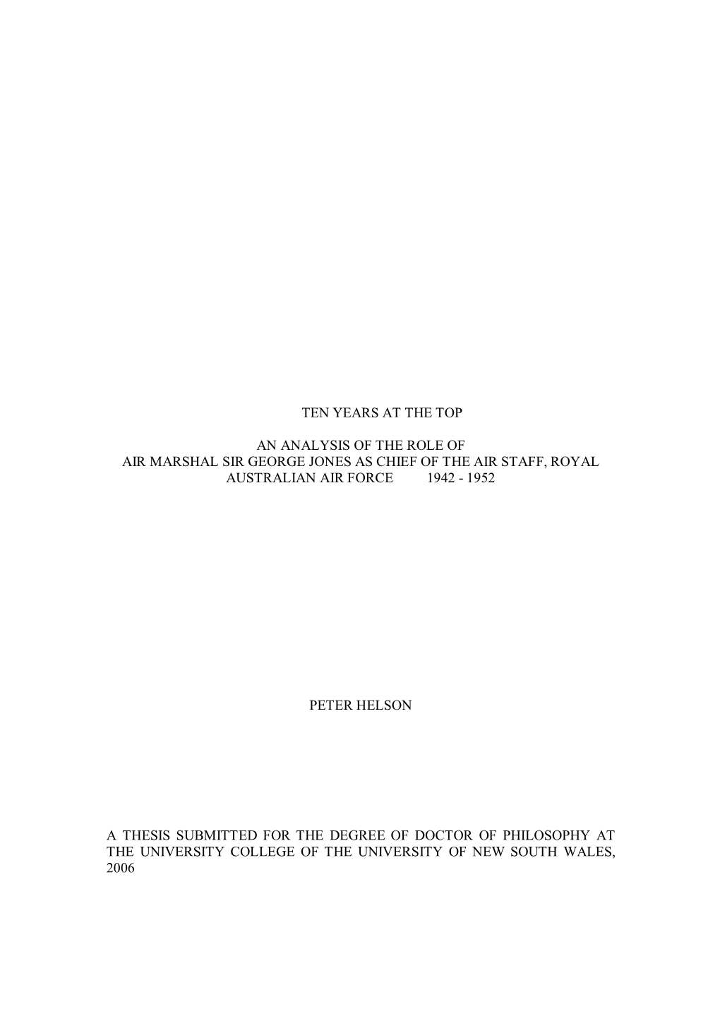 Ten Years at the Top an Analysis of the Role of Air Marshal Sir George Jones As Chief of the Air Staff, Royal Australian Air