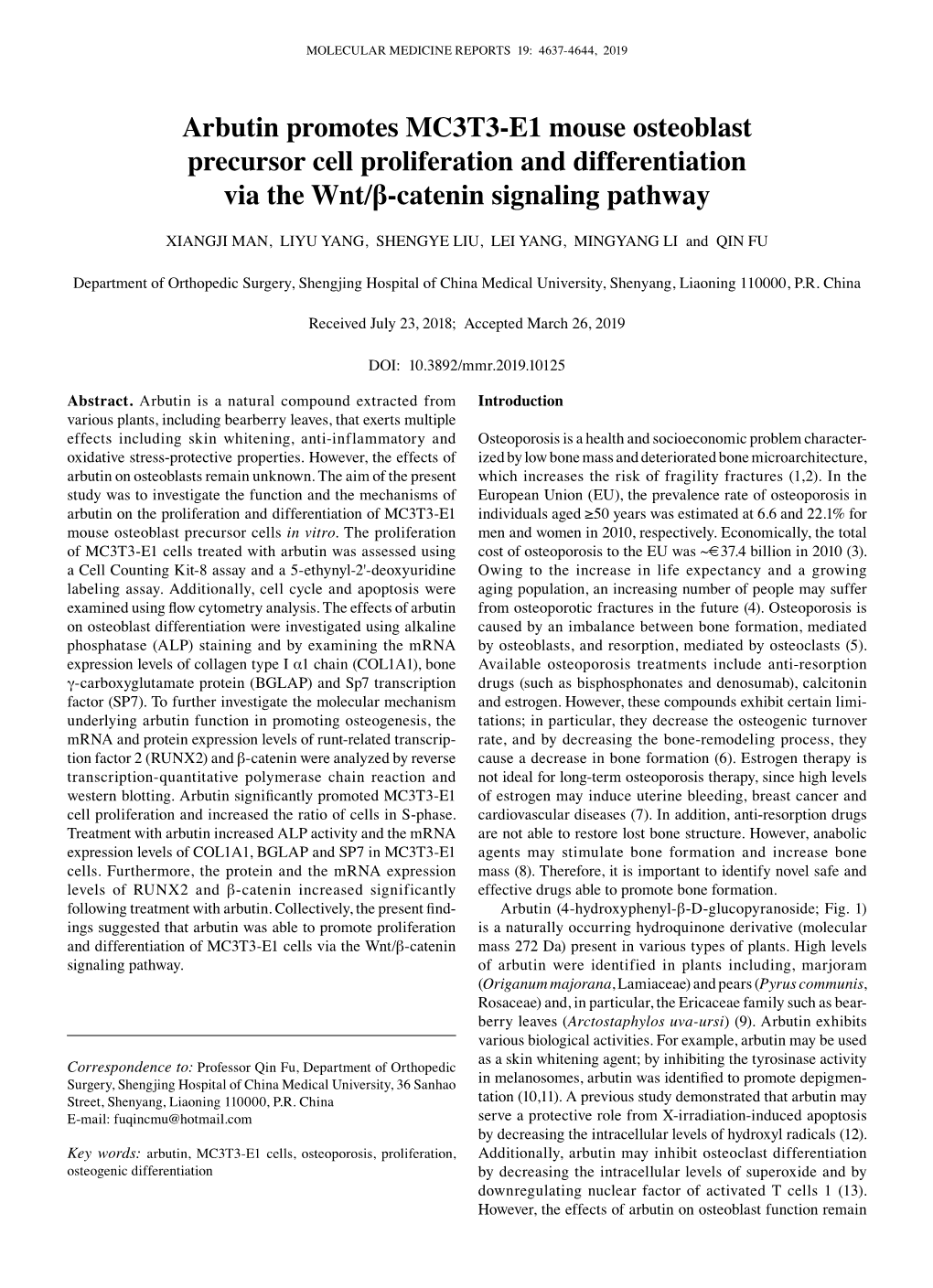 Arbutin Promotes MC3T3‑E1 Mouse Osteoblast Precursor Cell Proliferation and Differentiation Via the Wnt/Β‑Catenin Signaling Pathway