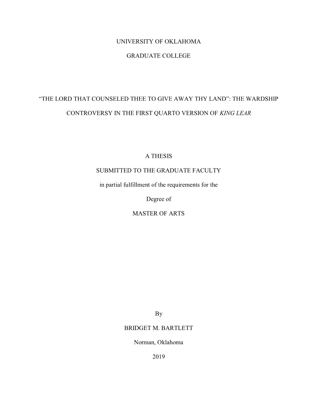 University of Oklahoma Graduate College “The Lord That Counseled Thee to Give Away Thy Land”: the Wardship Controversy in Th