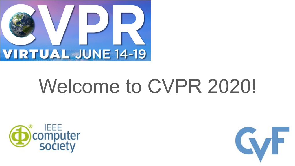 Welcome to CVPR 2020! General Chairs