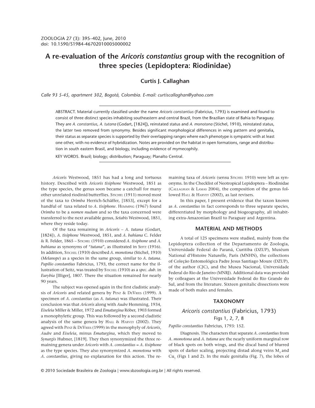 A Re-Evaluation of the Aricoris Constantius Group with the Recognition of Three Species (Lepidoptera: Riodinidae)