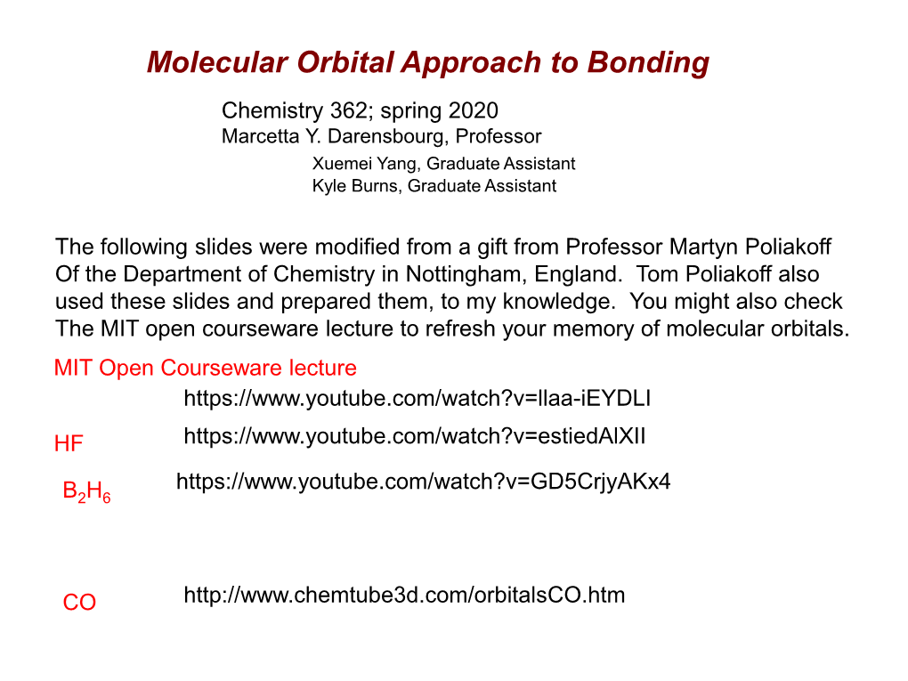 Molecular Orbital Approach to Bonding Chemistry 362; Spring 2020 Marcetta Y