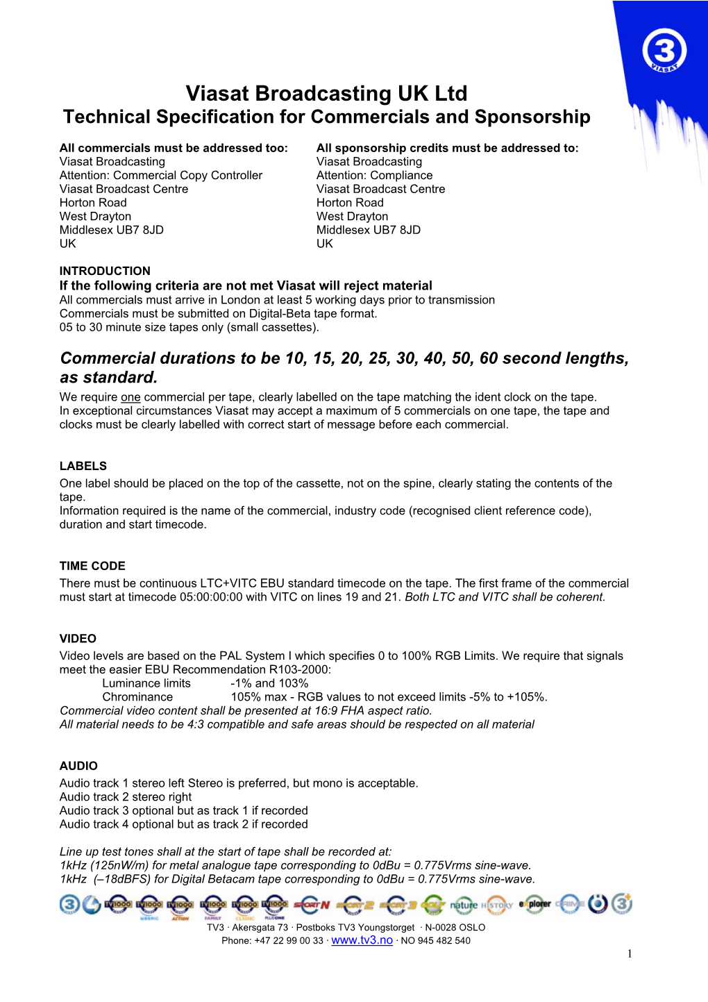 Viasat Broadcasting UK Ltd Technical Specification for Commercials and Sponsorship