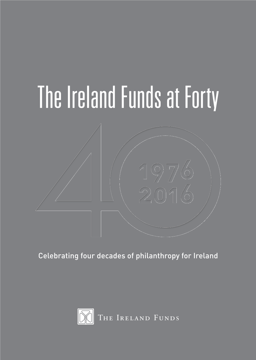 The Ireland Funds at Forty