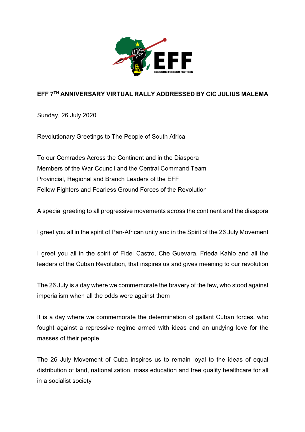 EFF 7TH ANNIVERSARY VIRTUAL RALLY ADDRESSED by CIC JULIUS MALEMA Sunday, 26 July 2020 Revolutionary Greetings to the People of S