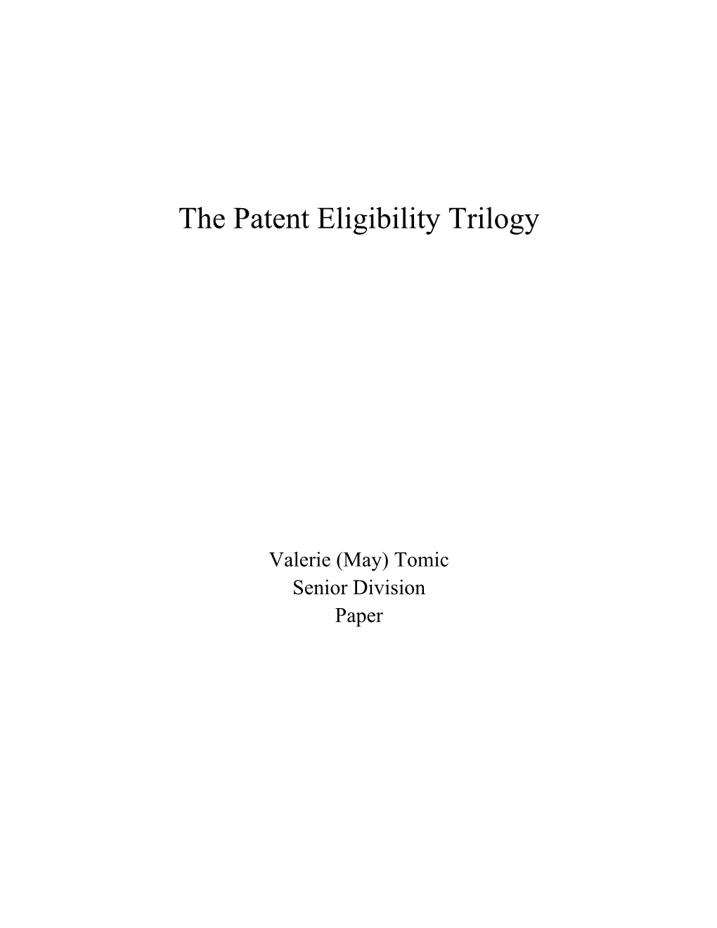 The Patent Eligibility Trilogy