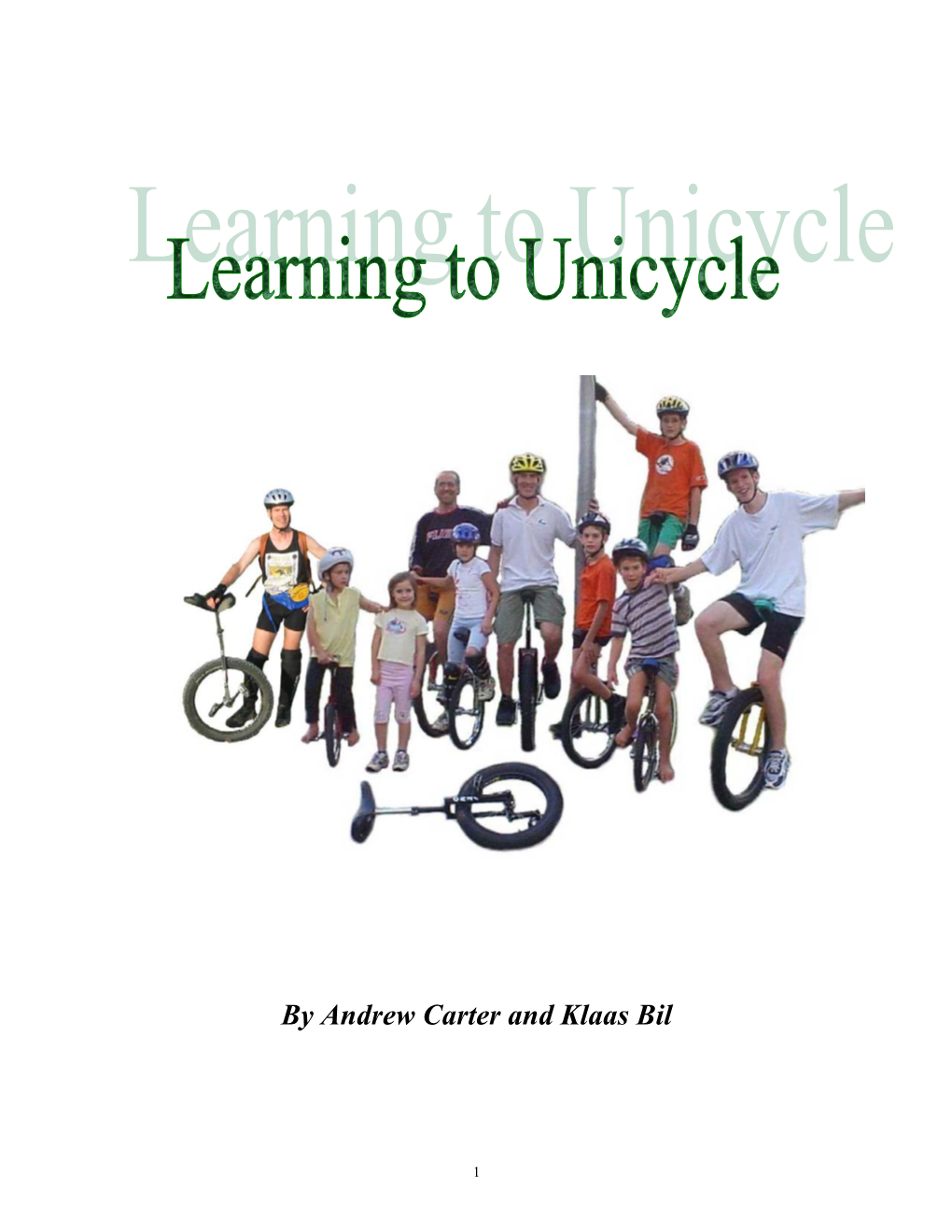 Learning to Unicycle