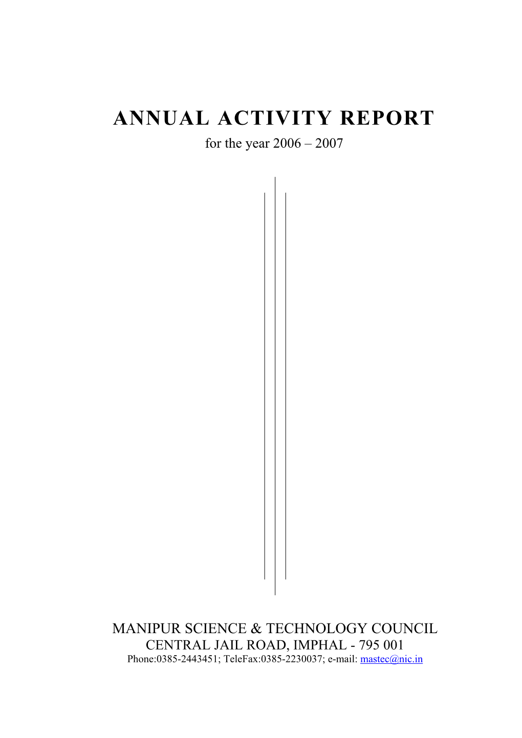 ANNUAL ACTIVITY REPORT for the Year 2006 – 2007