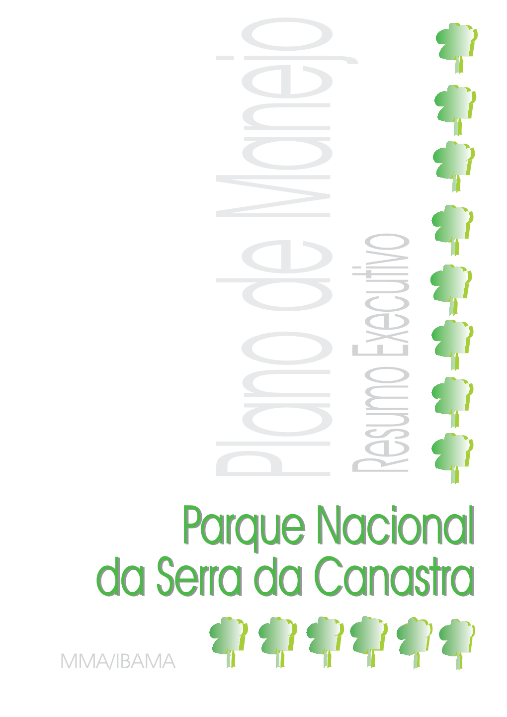 PARQUE NACIONAL DA SERRA DA CANASTRA Vicente De Paula Leite – Chefe Da Unidade De Conservação