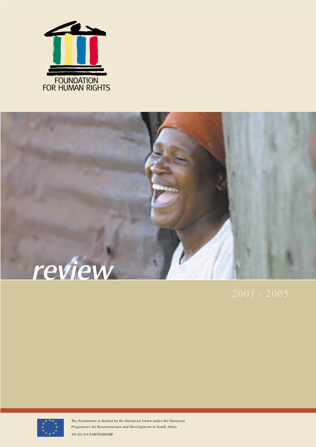Foundation for Human Rights. Review 2001 – 2005