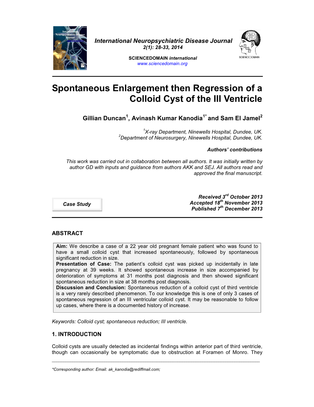 Spontaneous Enlargement Then Regression of a Colloid Cyst of the III Ventricle