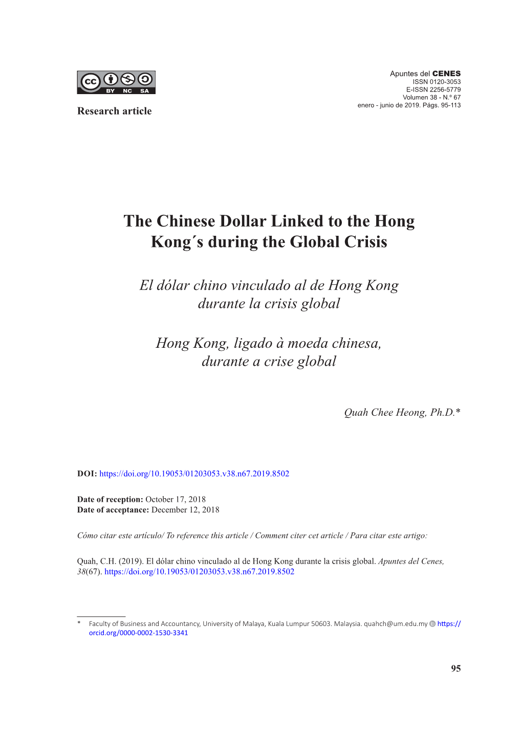 The Chinese Dollar Linked to the Hong Kong´S During the Global Crisis