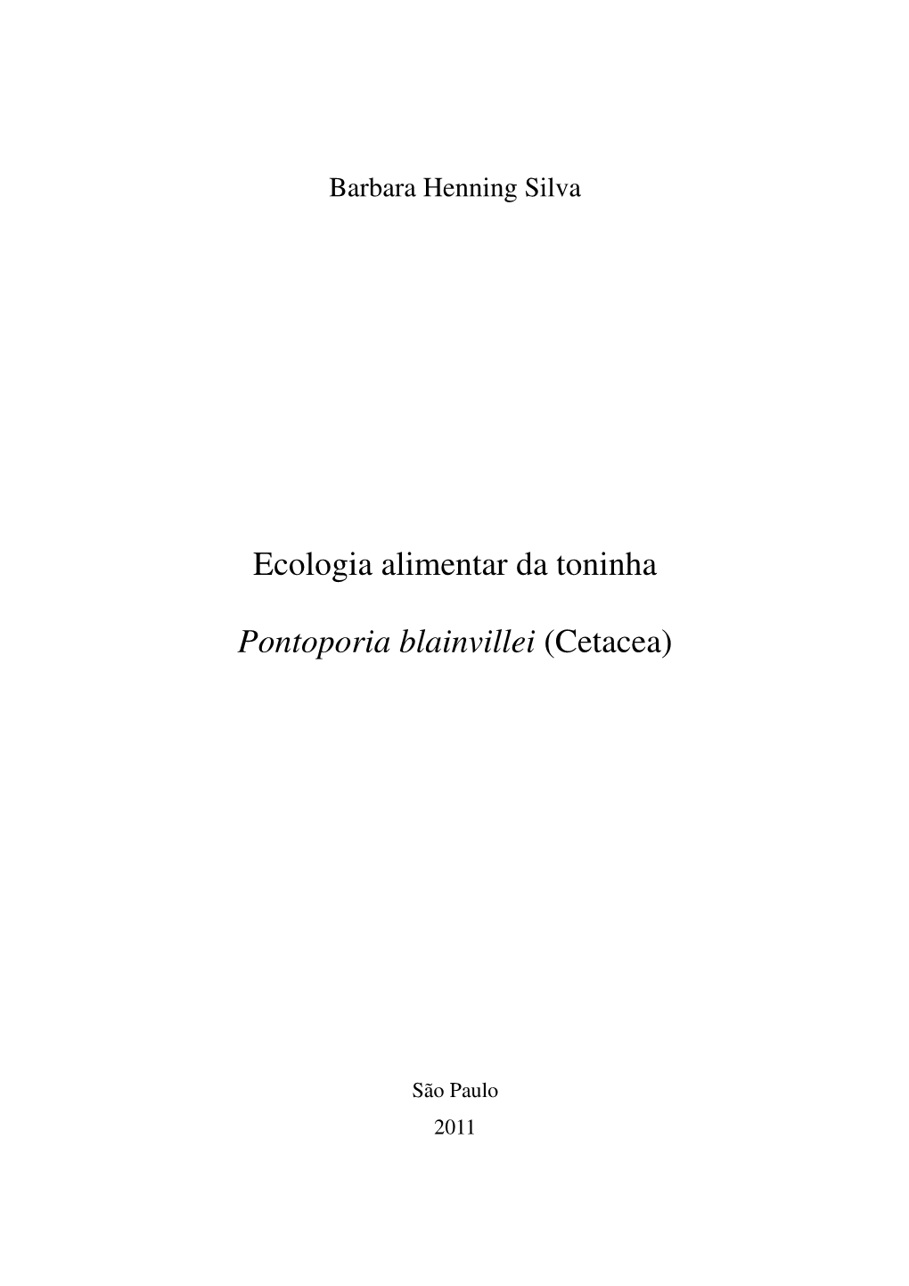 Ecologia Alimentar Da Toninha Pontoporia Blainvillei (Cetacea)