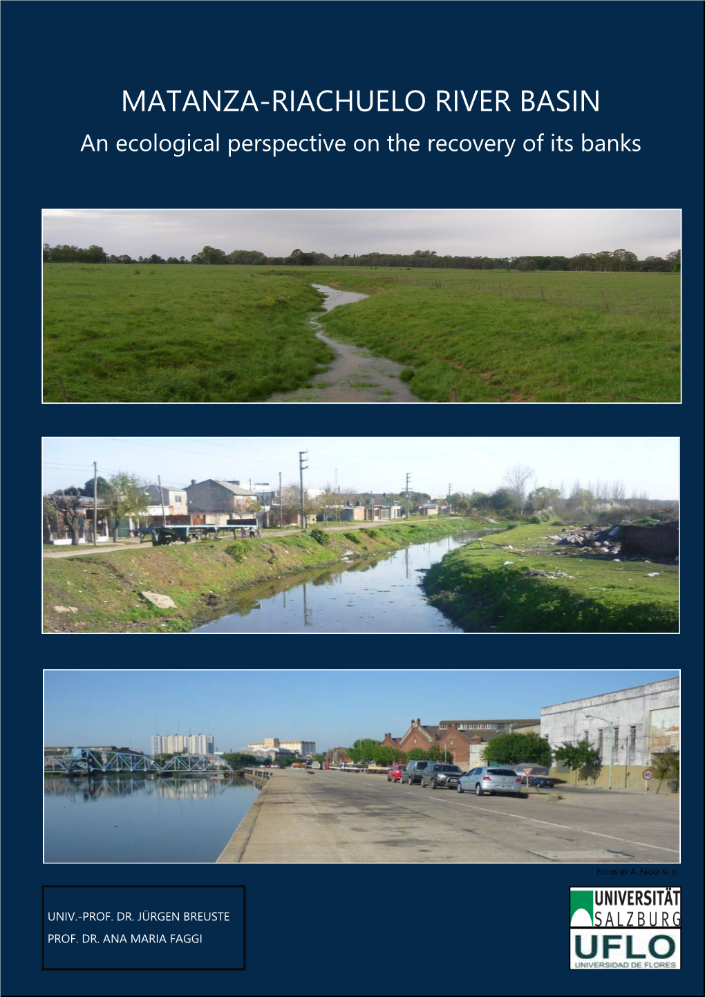 MATANZA-RIACHUELO RIVER BASIN an Ecological Perspective on the Recovery of Its Banks