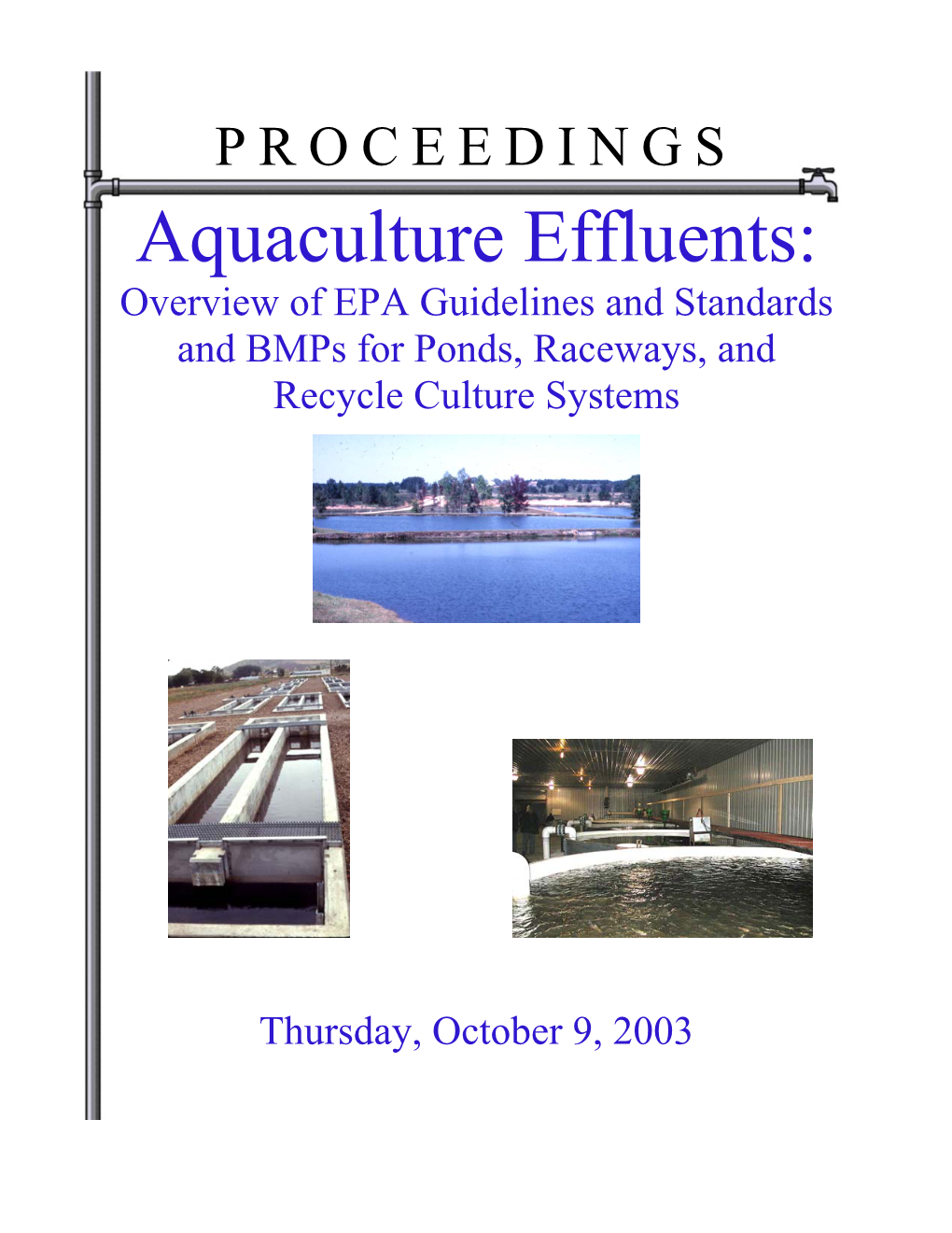 Aquaculture Effluents: Overview of EPA Guidelines and Standards and Bmps for Ponds, Raceways, and Recycle Culture Systems