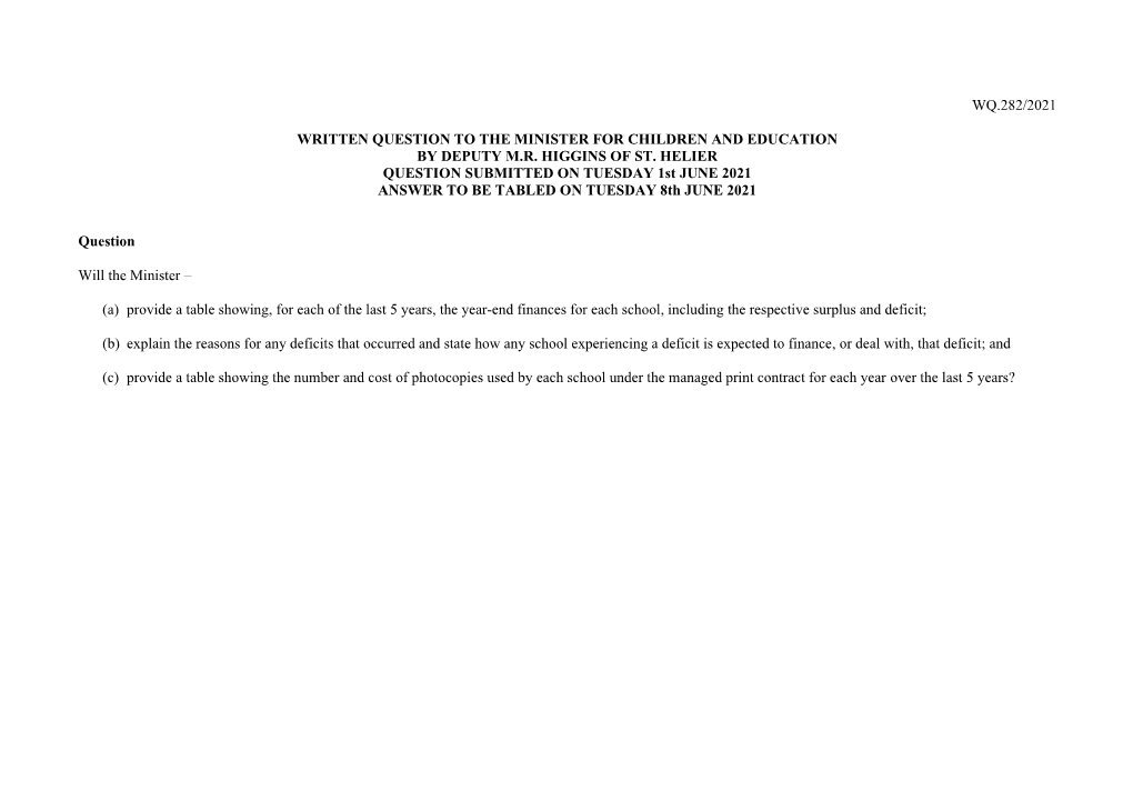 Wq.282/2021 Written Question to the Minister for Children and Education by Deputy M.R. Higgins of St. Helier Question Submitted