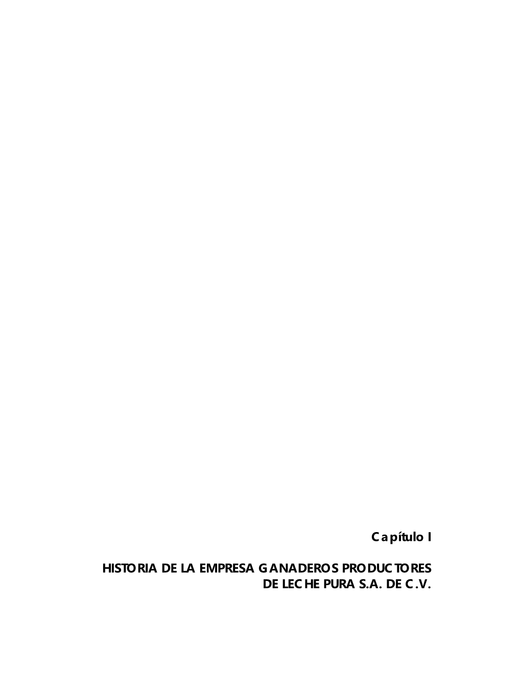 Capítulo I HISTORIA DE LA EMPRESA GANADEROS