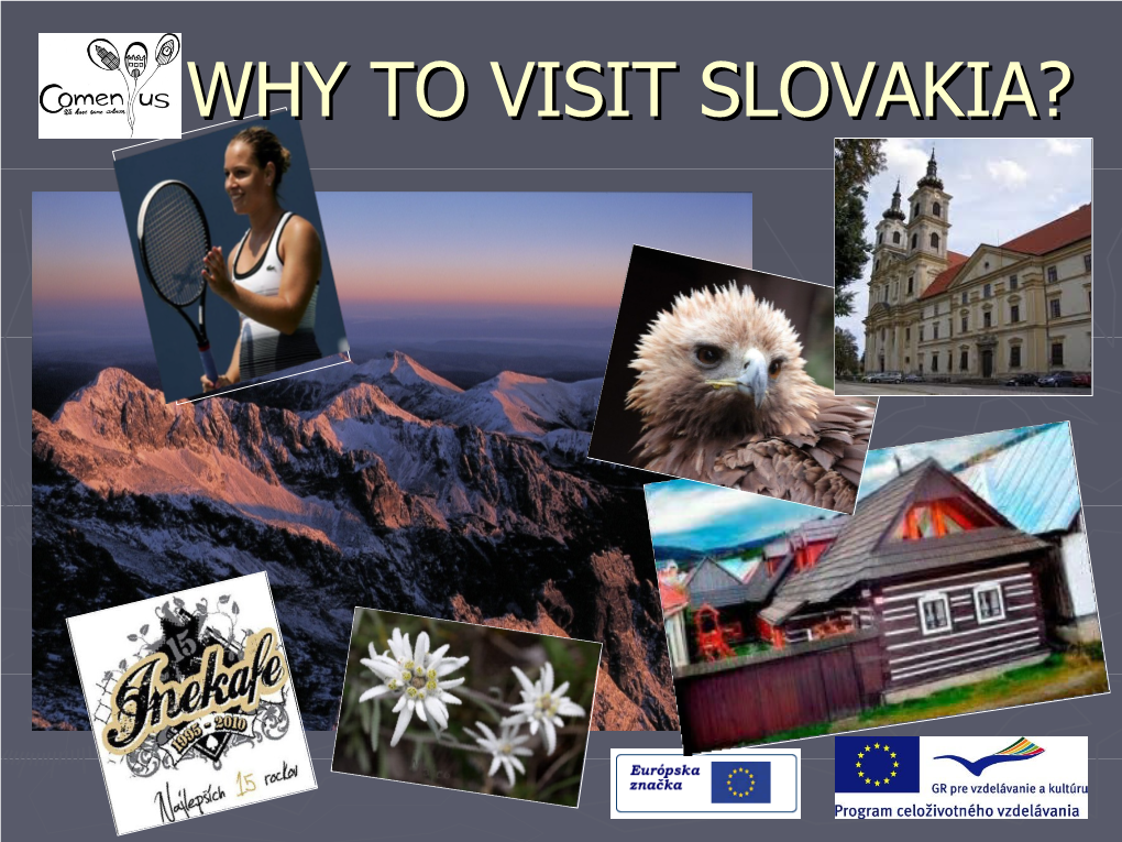 Why to Visit Slovakia?