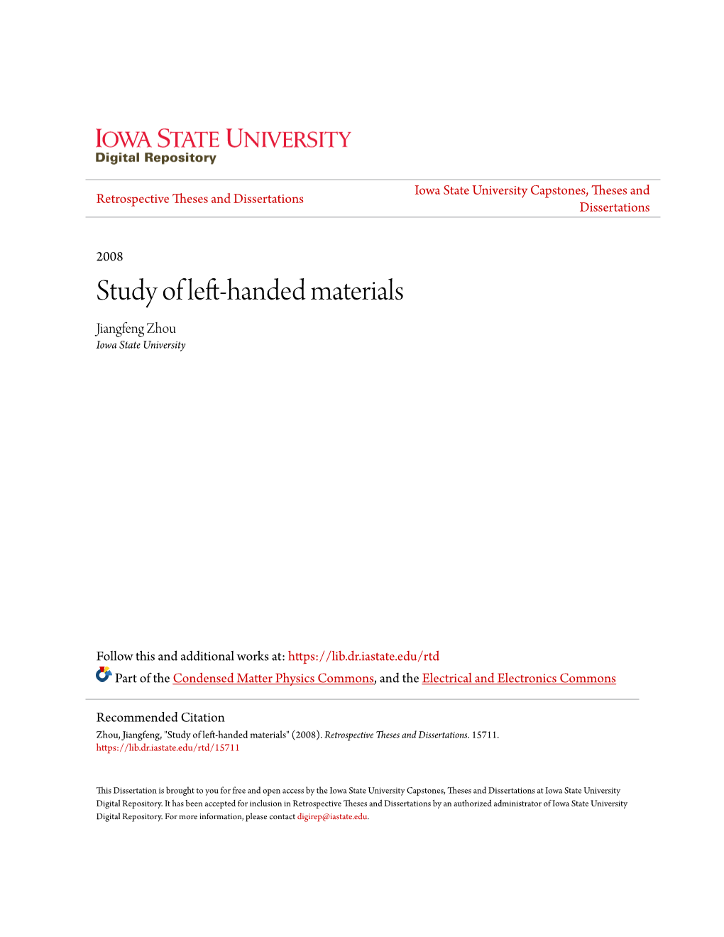 Study of Left-Handed Materials Jiangfeng Zhou Iowa State University
