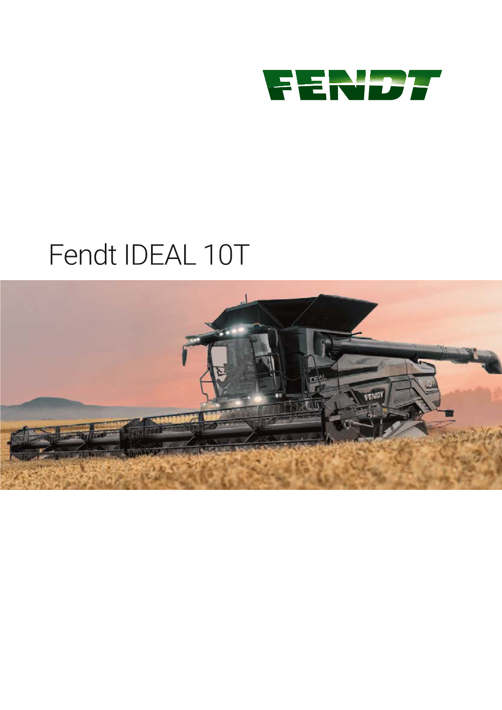 Fendt IDEAL 10T More Power, More Output, Less Effort