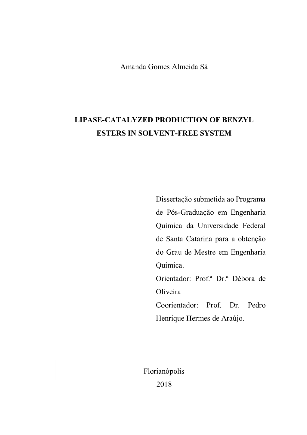 Amanda Gomes Almeida Sá LIPASE-CATALYZED