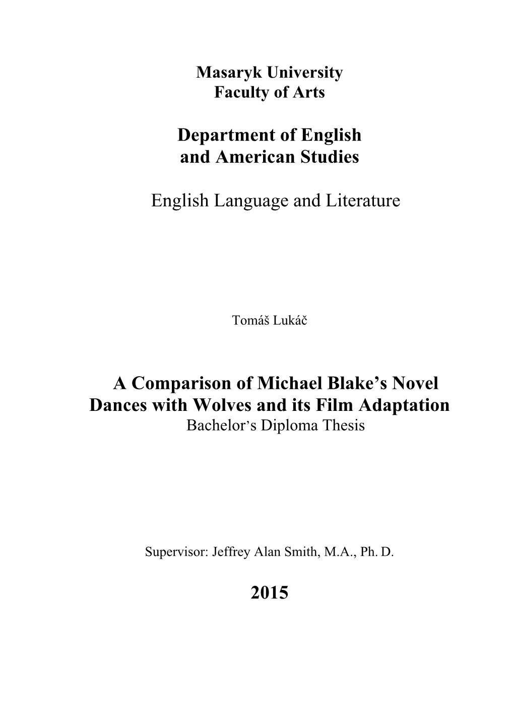 A Comparison of Michael Blake's Novel Dances With