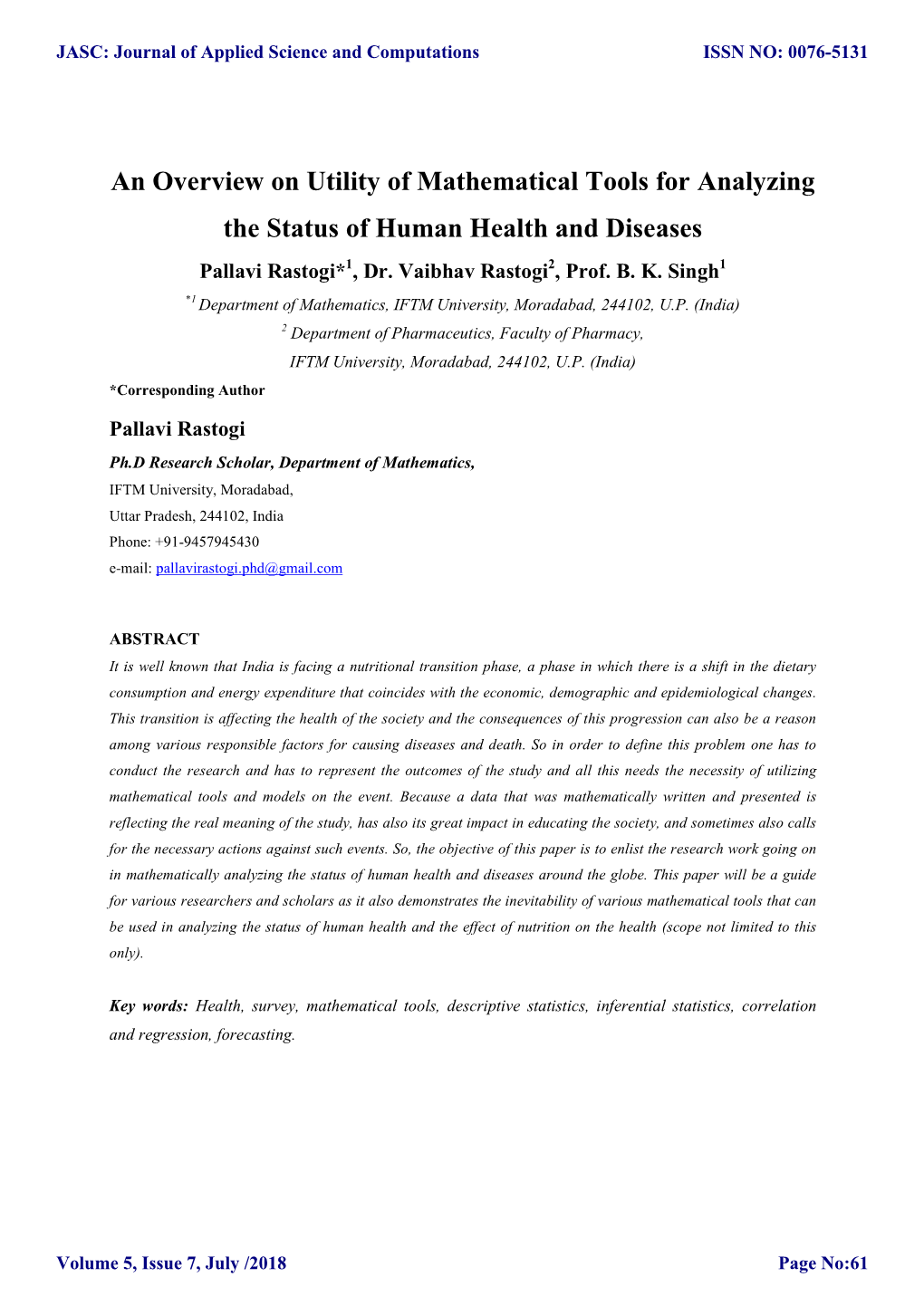 An Overview on Utility of Mathematical Tools for Analyzing the Status of Human Health and Diseases Pallavi Rastogi*1, Dr
