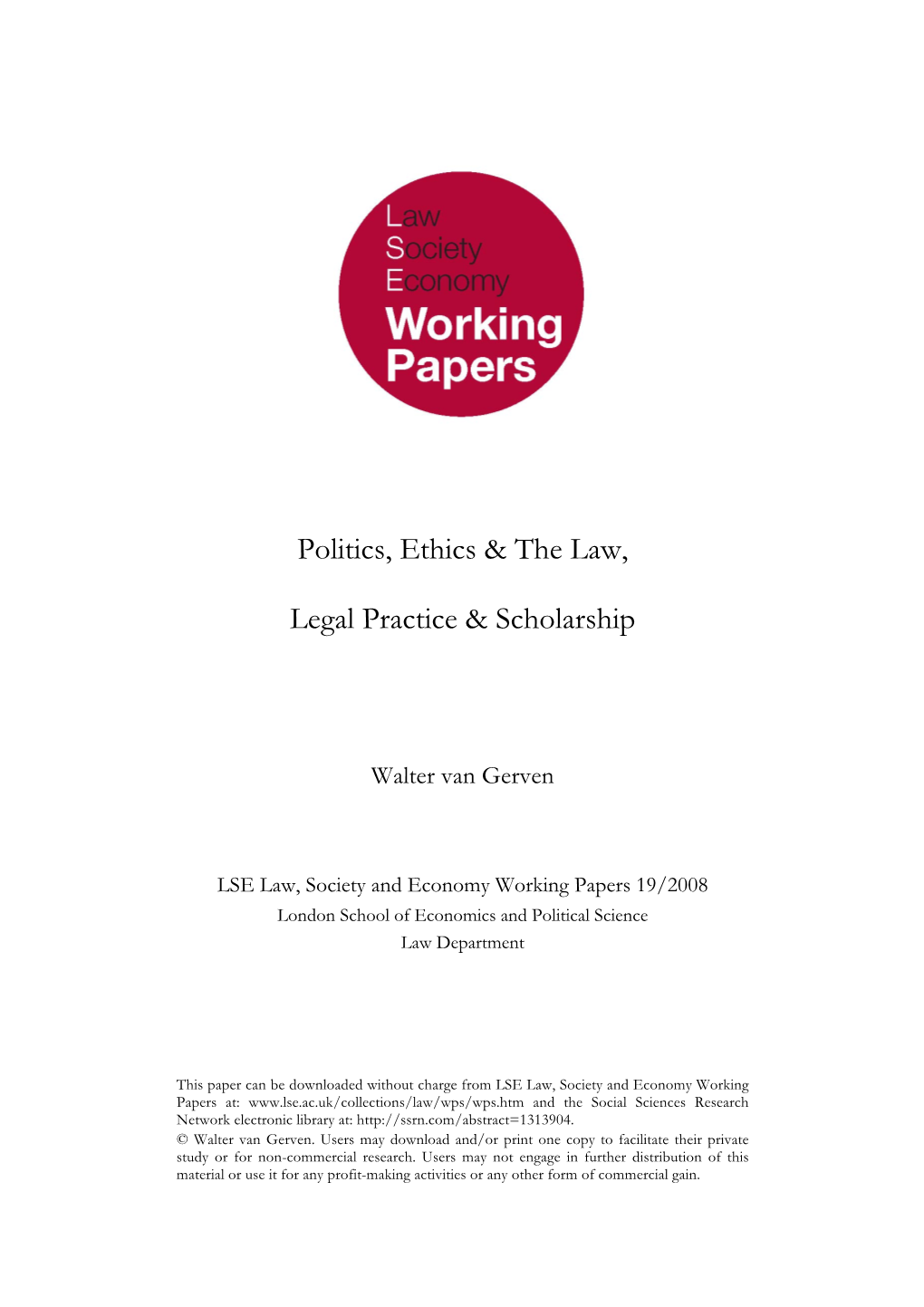 Politics, Ethics & the Law, Legal Practice & Scholarship