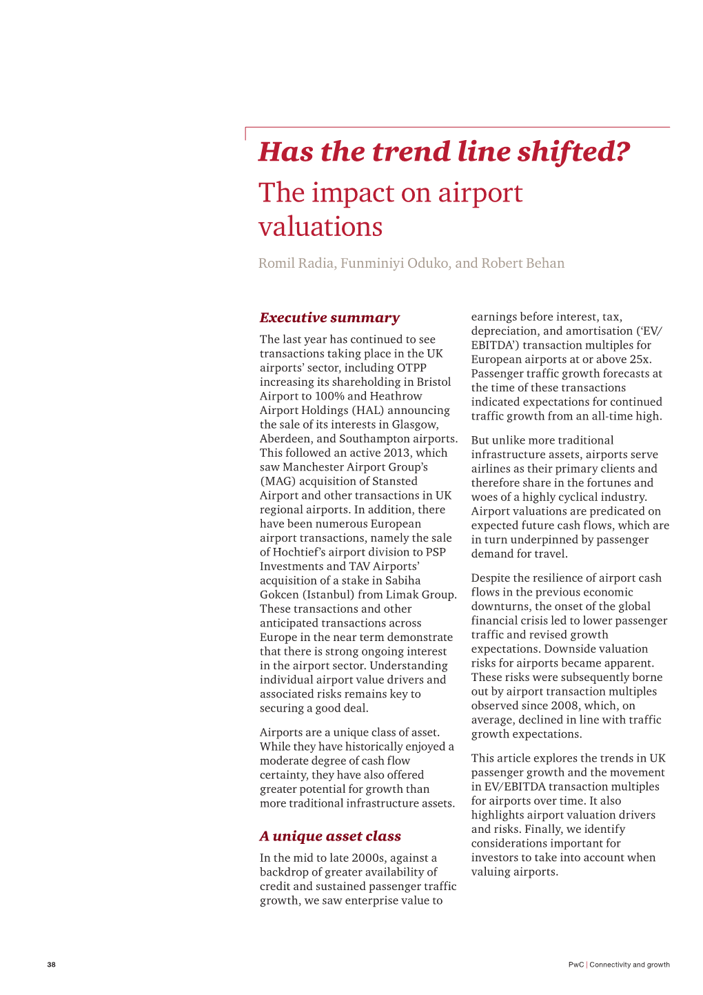 Has the Trend Line Shifted? the Impact on Airport Valuations Romil Radia, Funminiyi Oduko, and Robert Behan