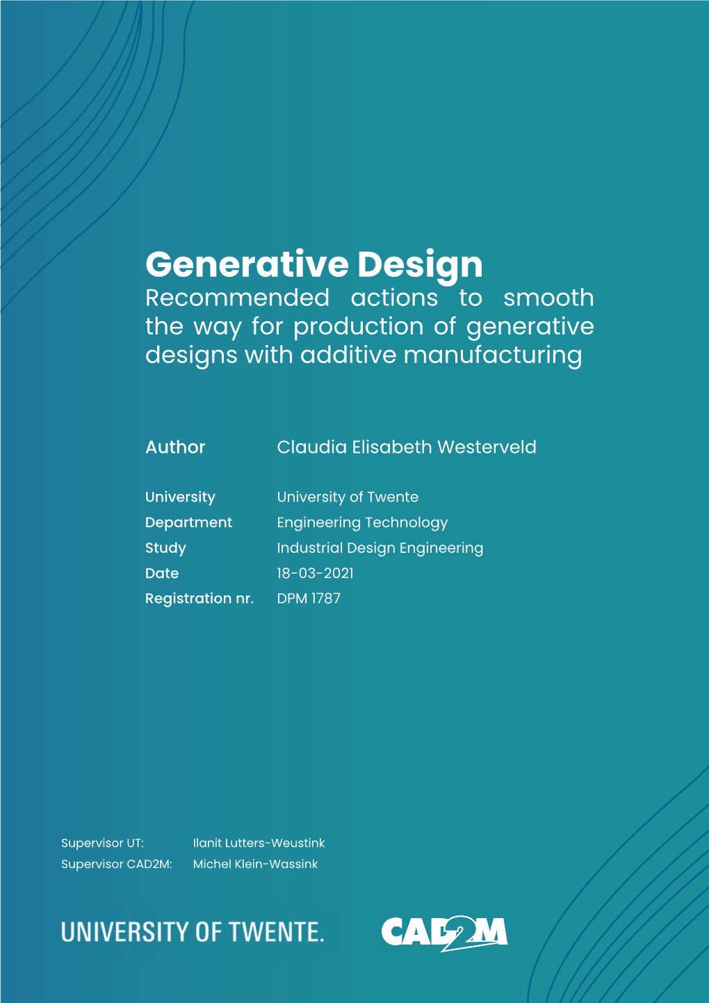 Generative Design Recommended Actions to Smooth the Way for Production of Generative Designs with Additive Manufacturing