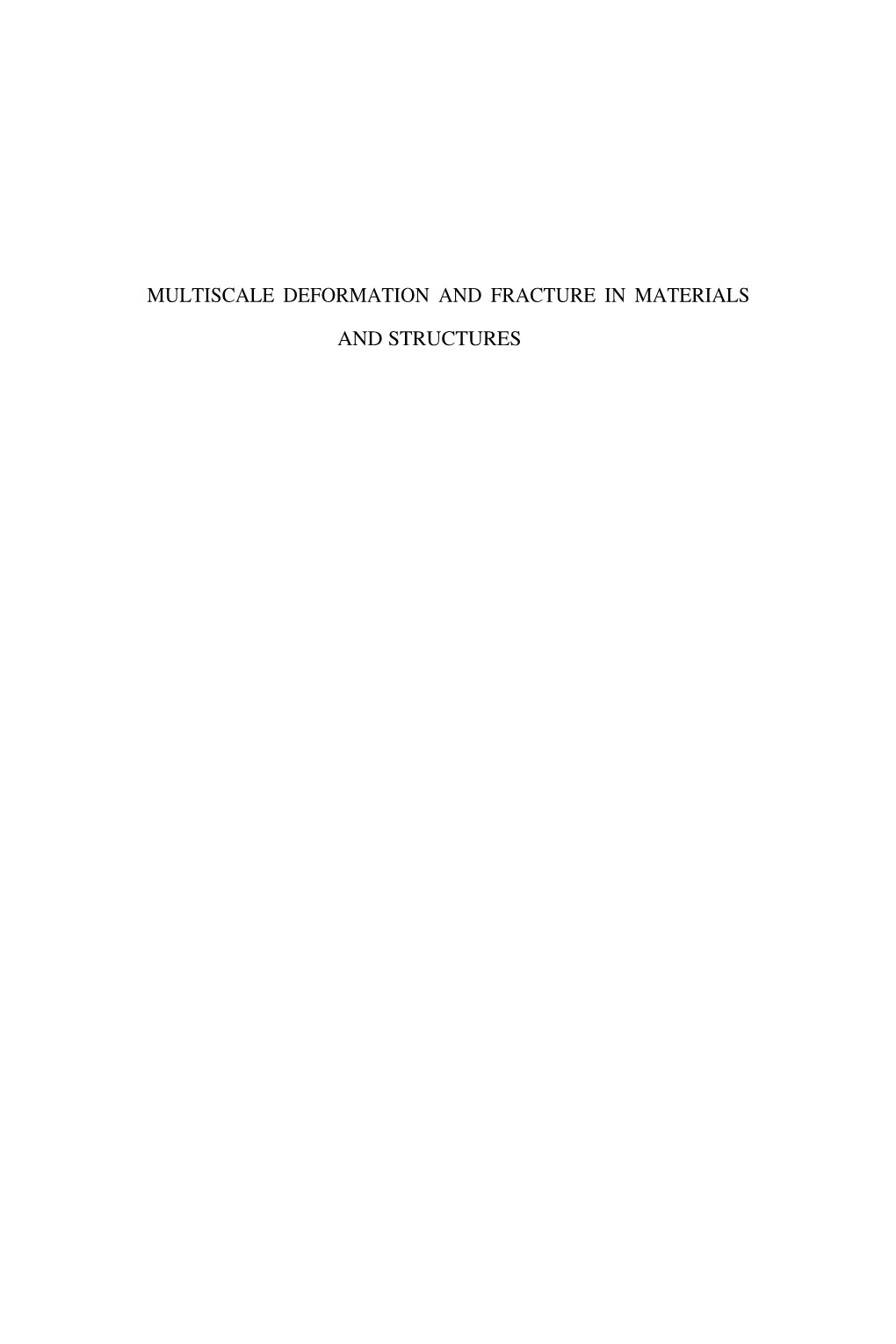 Multiscale Deformation and Fracture in Materials and Structures the James R