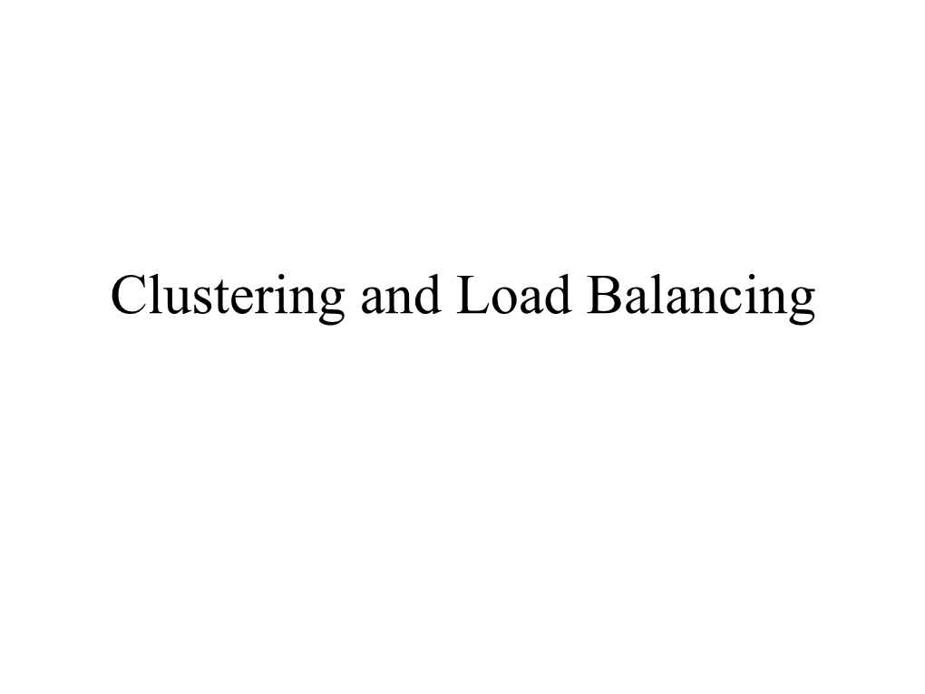 Clustering and Load Balancing
