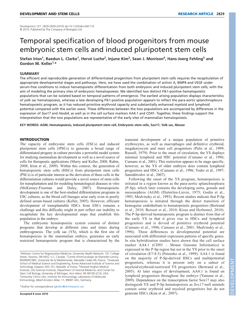 Temporal Specification of Blood Progenitors from Mouse Embryonic Stem Cells and Induced Pluripotent Stem Cells Stefan Irion1, Raedun L