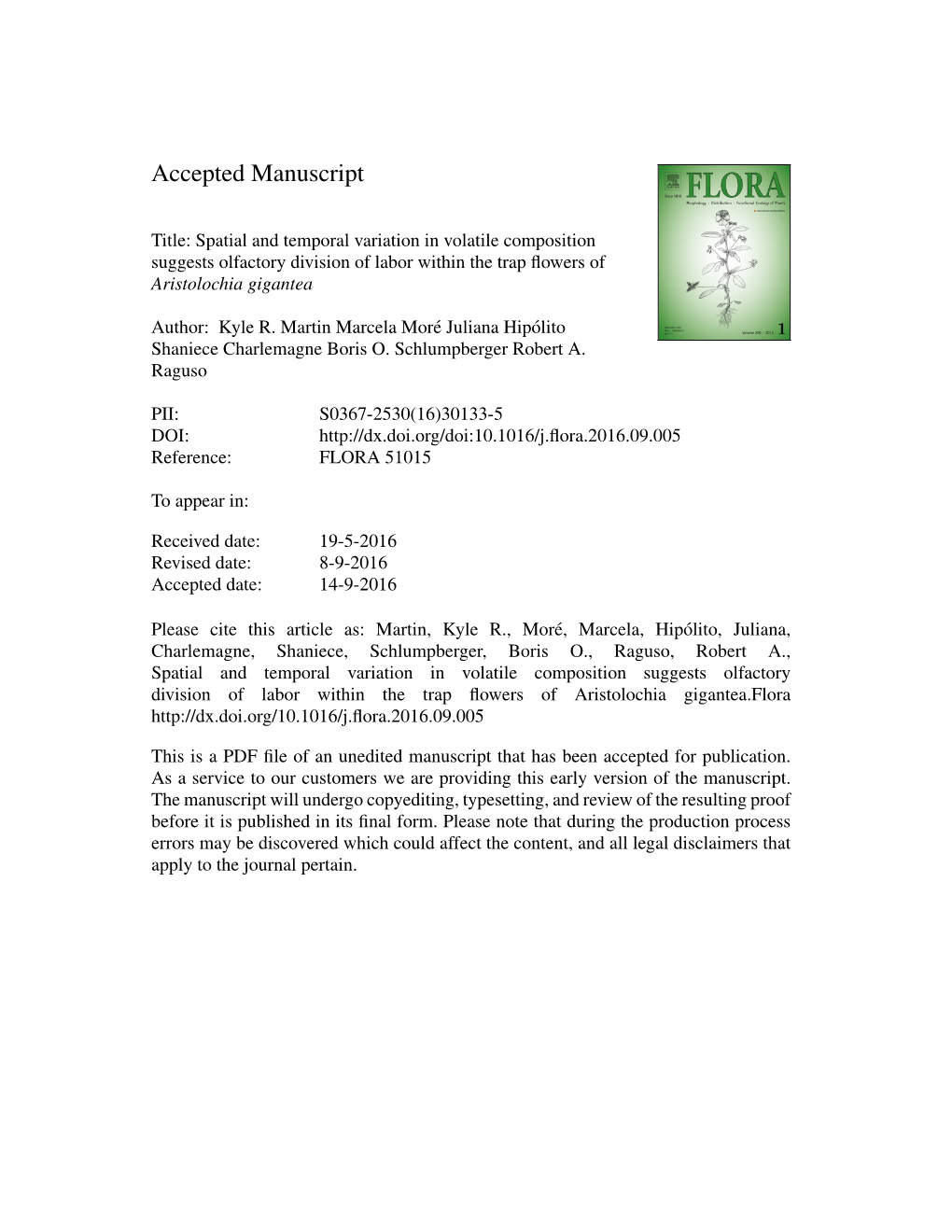 Spatial and Temporal Variation in Volatile Composition Suggests Olfactory Division of Labor Within the Trap ﬂowers of Aristolochia Gigantea