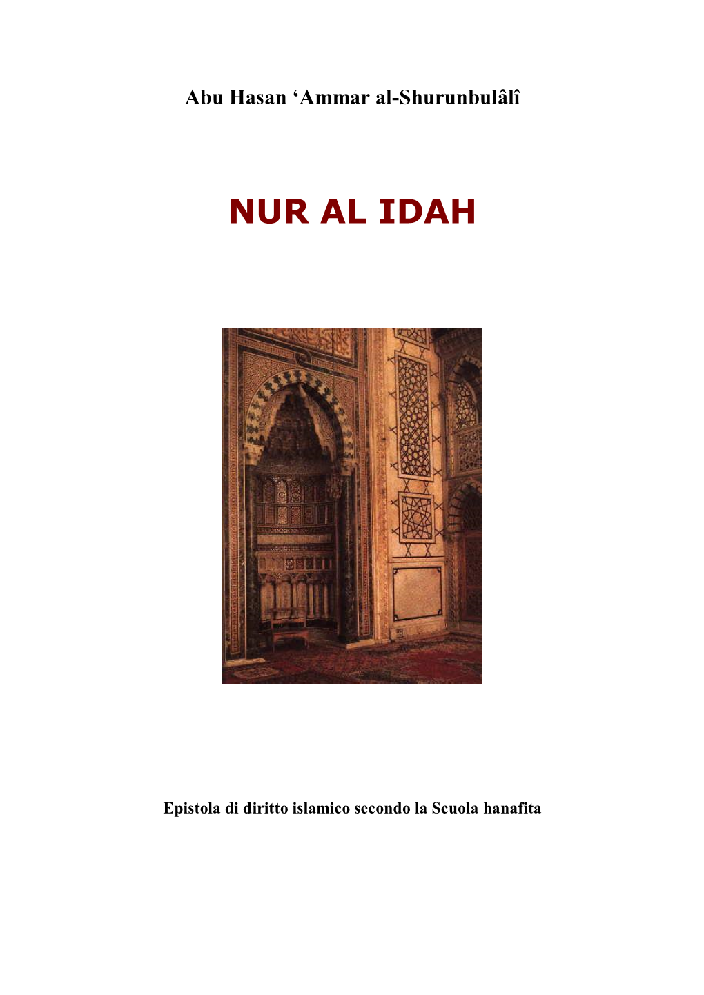 Nur Al-Idah”, Vale a Dire Lo Shaykh Abu Hasan ‘Ammar Al-Shurunbulâlî