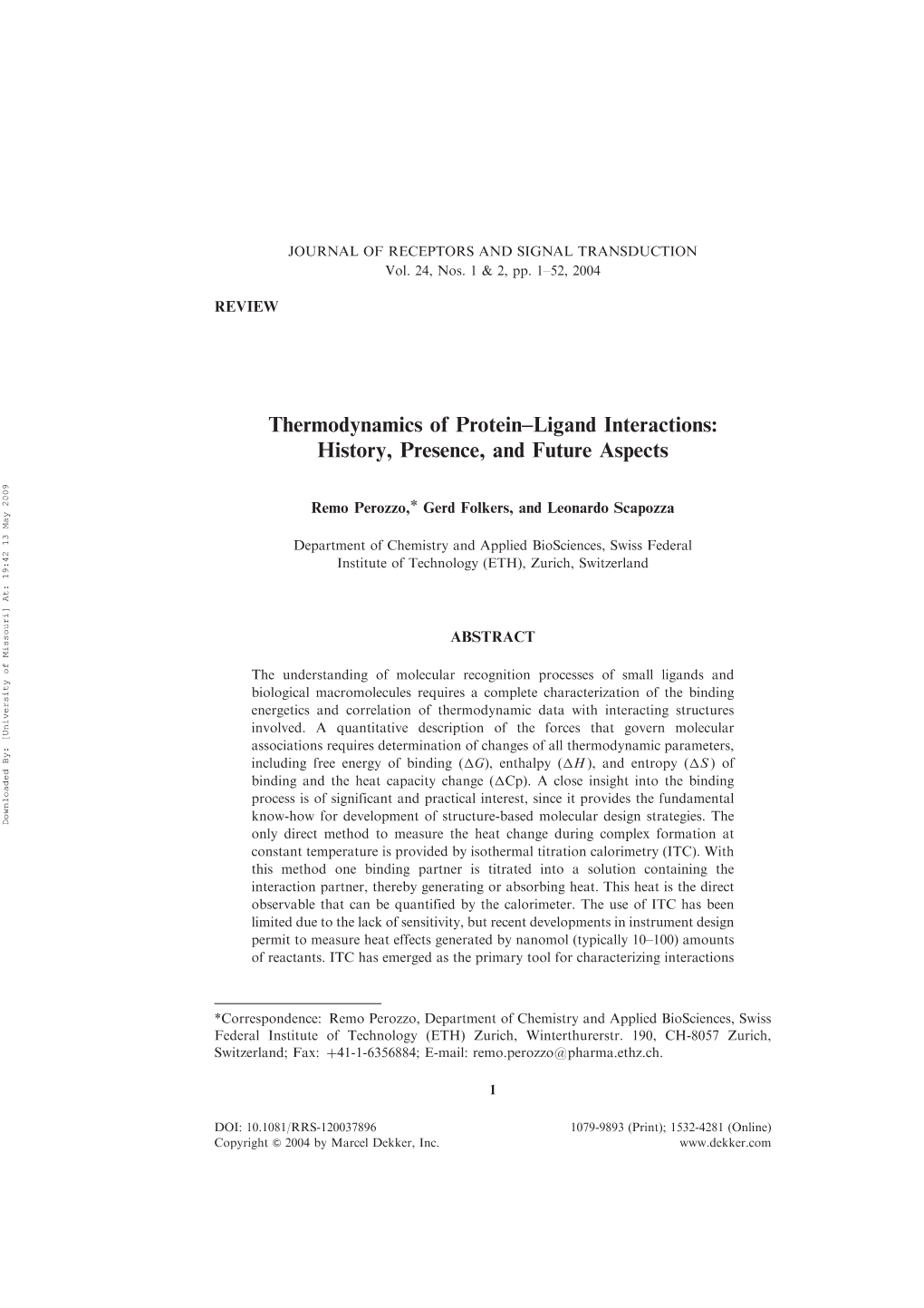 Thermodynamics of Protein–Ligand Interactions: History, Presence, and Future Aspects