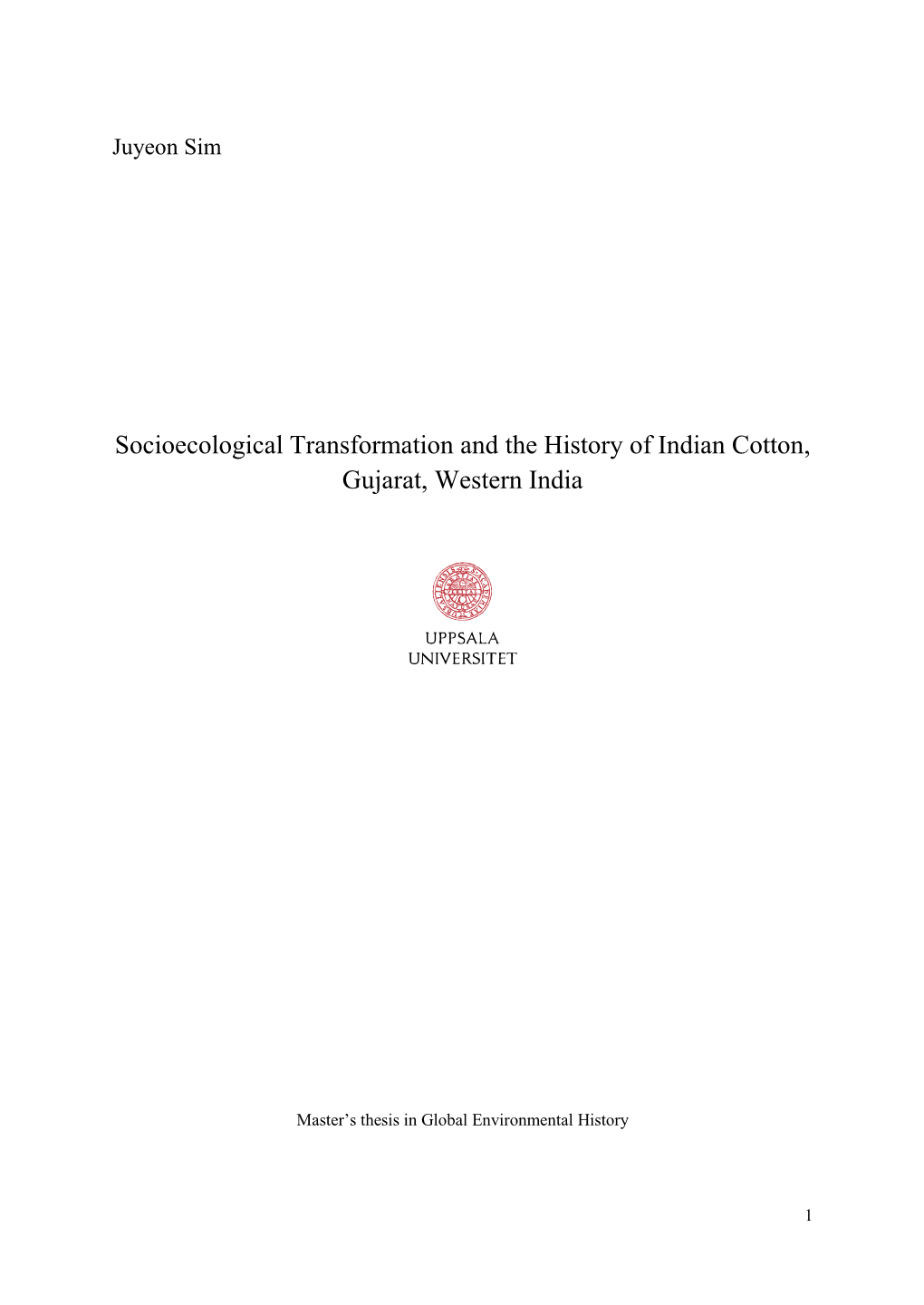 Socioecological Transformation and the History of Indian Cotton, Gujarat, Western India