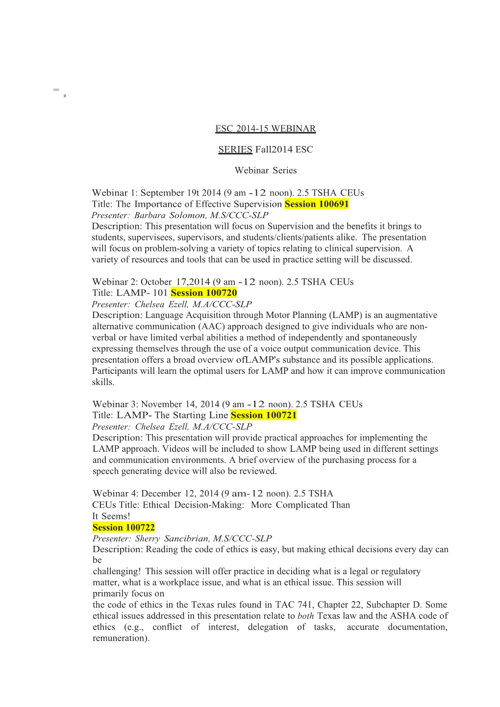 ESC 2014-15 WEBINAR SERIES Fall2014 ESC Webinar Series