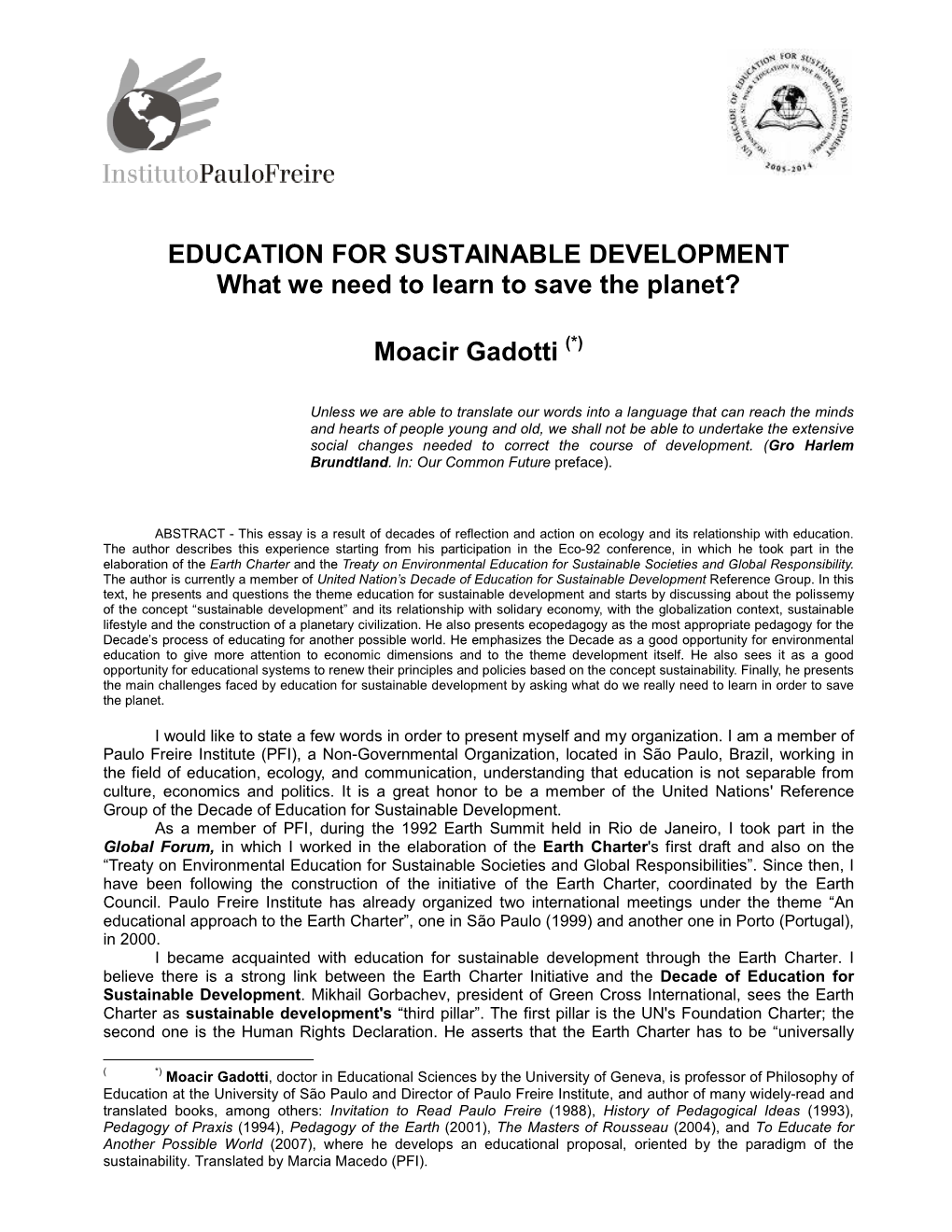 EDUCATION for SUSTAINABLE DEVELOPMENT What We Need to Learn to Save the Planet?