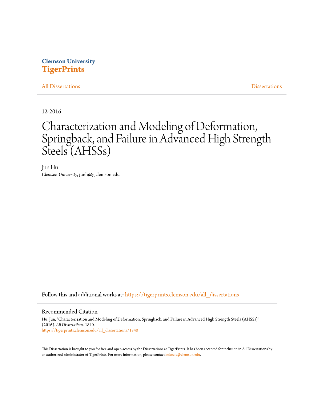 Characterization and Modeling of Deformation, Springback, and Failure in Advanced High Strength Steels (Ahsss) Jun Hu Clemson University, Junh@G.Clemson.Edu