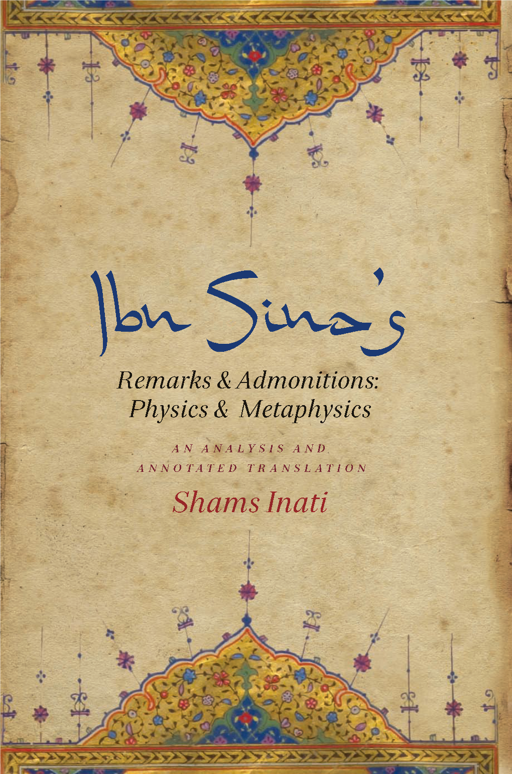 Ibn Sina's Remarks and Admonitions: Physics and Metaphysics