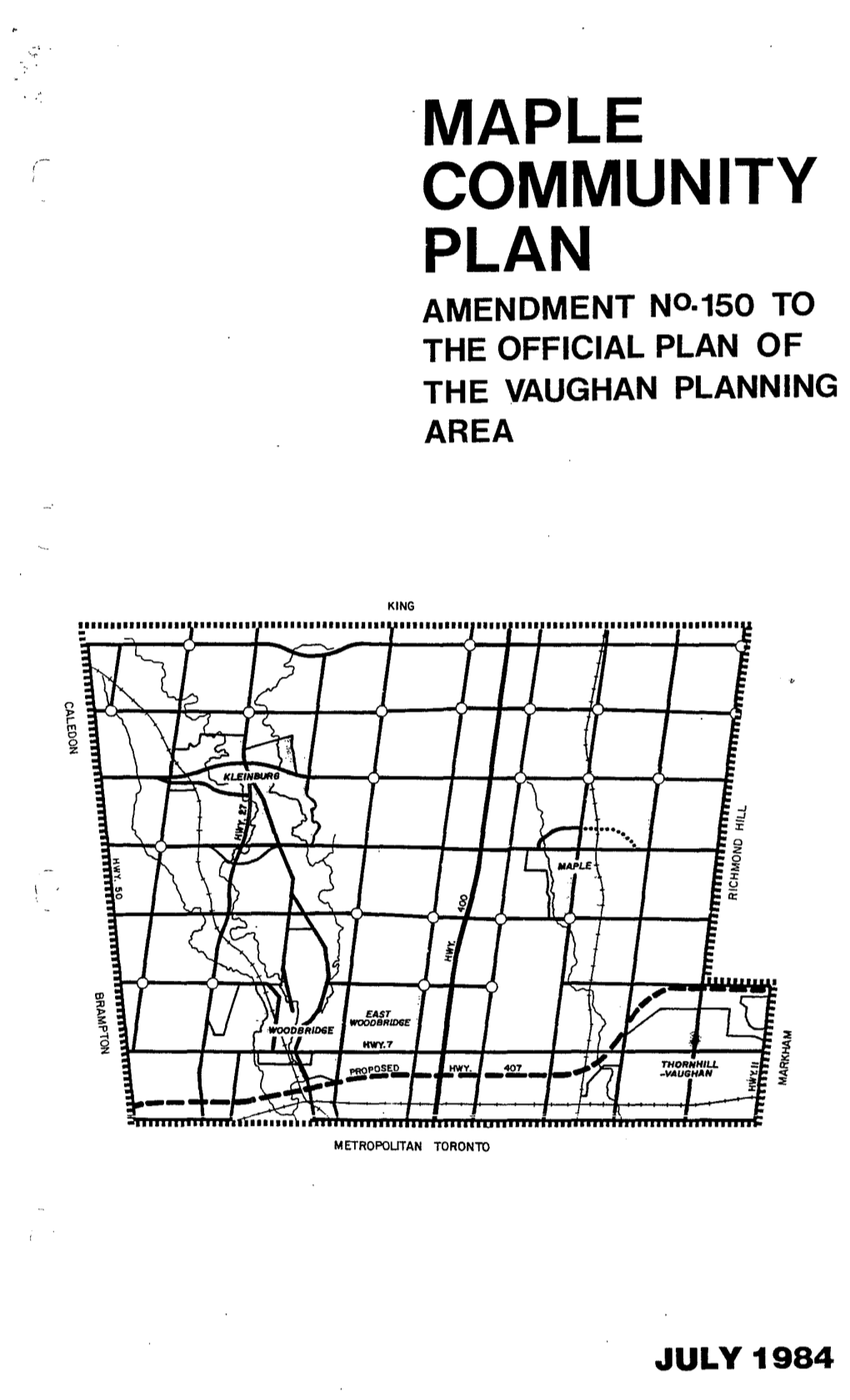 Maple Community Plan Amendment N0-150 to the Official Plan of the Vaughan Planning Area