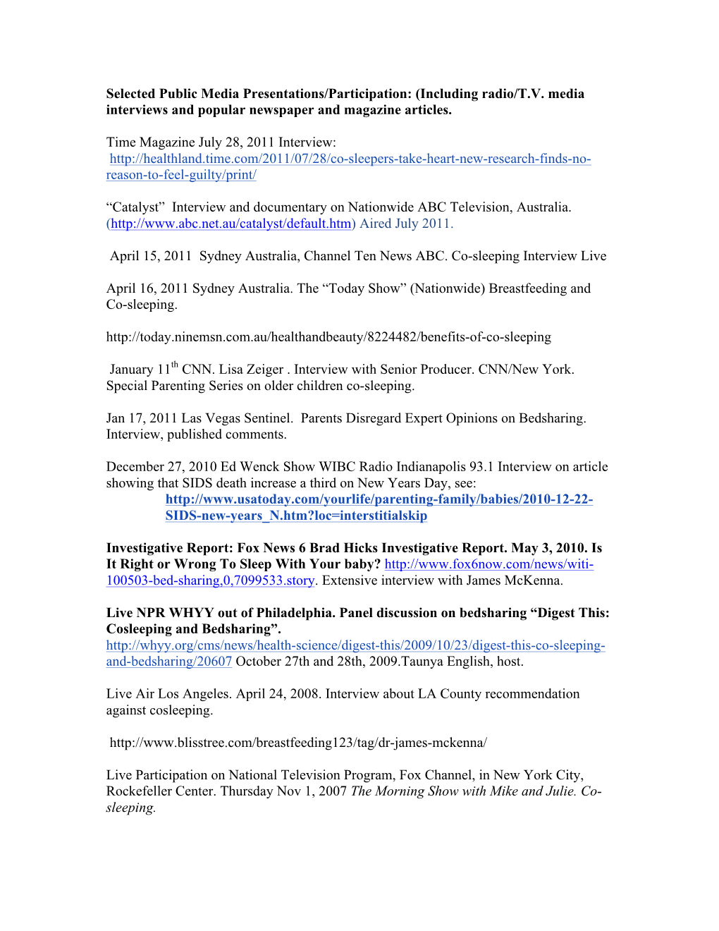 Dr. Mckenna's Selected Public Media Presentations