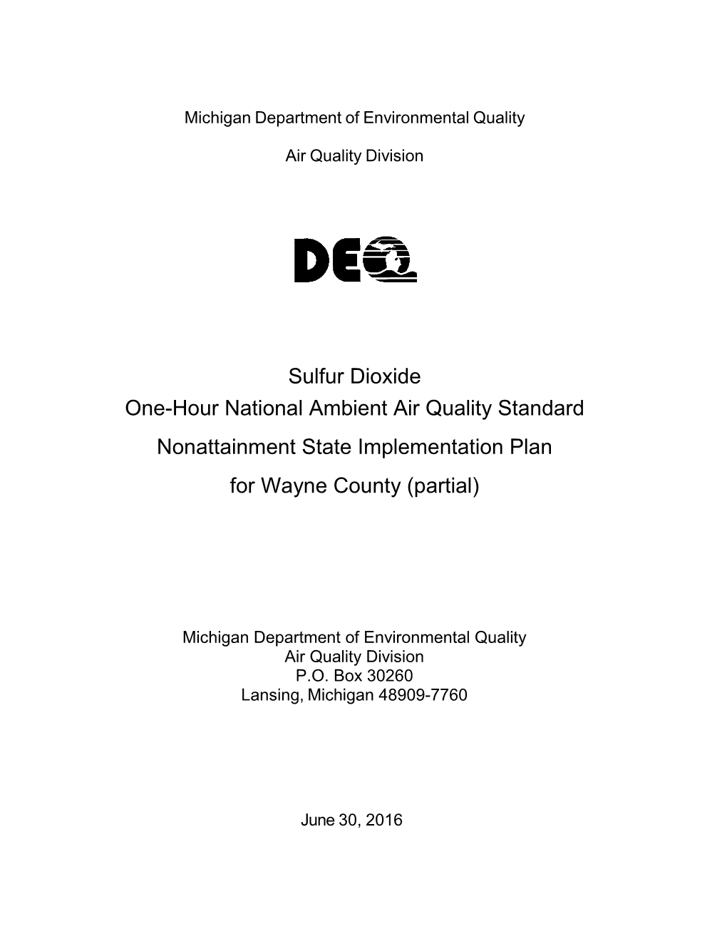 Sulfur Dioxide One-Hour National Ambient Air Quality Standard Nonattainment State Implementation Plan for Wayne County (Partial)